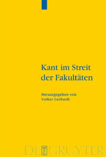 Kant Im Streit Der Fakultäten by Volker Gerhardt, Thomas Meyer