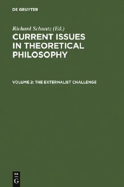 The Externalist Challenge by Richard Schantz