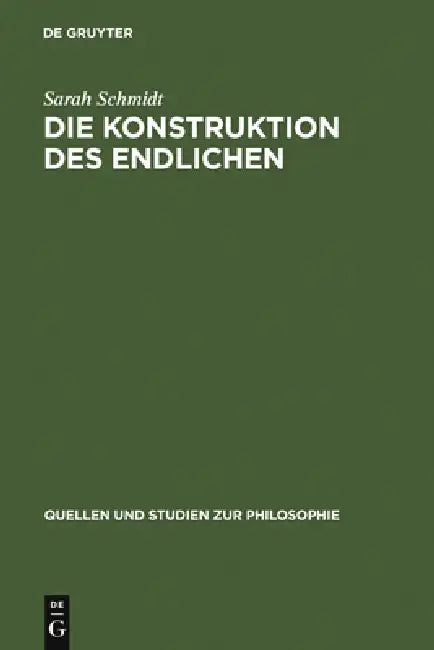 Die Konstruktion des Endlichen by Sarah Schmidt