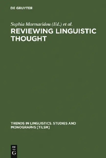 Reviewing Linguistic Thought: Converging Trends for the 21st Century by Sophia Marmaridou