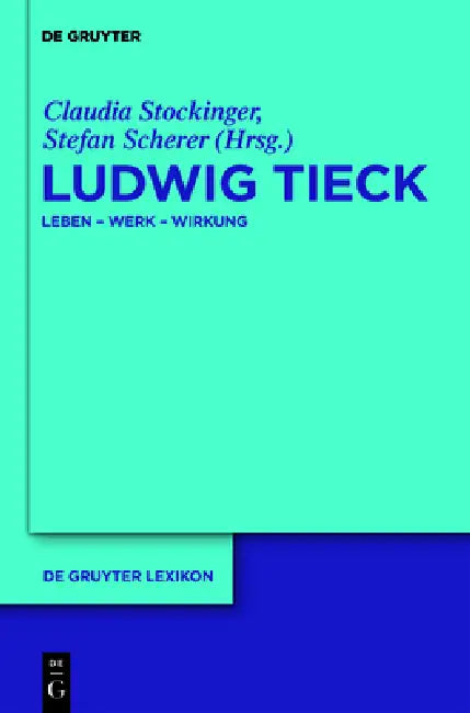 Ludwig Tieck by Claudia Stockinger, Stefan Scherer