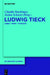 Ludwig Tieck by Claudia Stockinger, Stefan Scherer