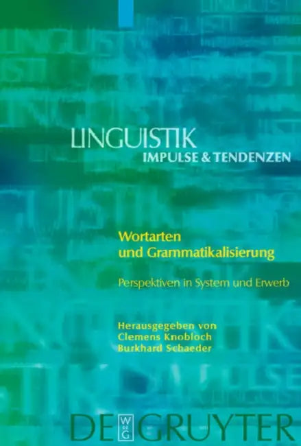 Wortarten und Grammatikalisierung by Clemens Knobloch, Burkhard Schaeder