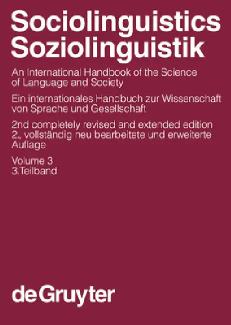 Sociolinguistics / Soziolinguistik. Volume 3 by Ulrich Ammon, Norbert Dittmar, Klaus J. Mattheier