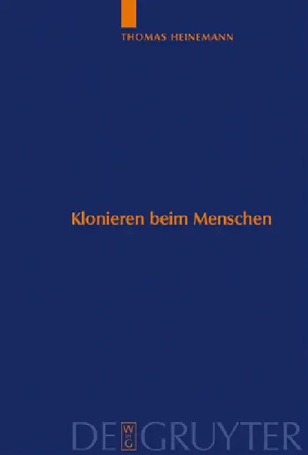 Klonieren beim Menschen by Thomas Heinemann