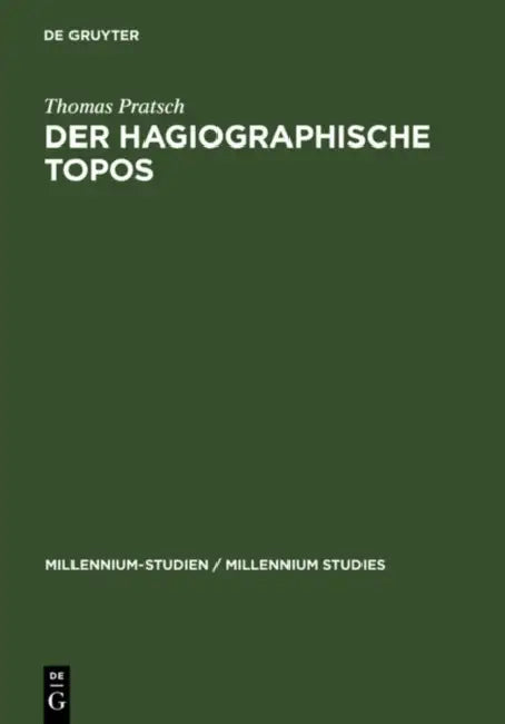 Der hagiographische Topos by Thomas Pratsch