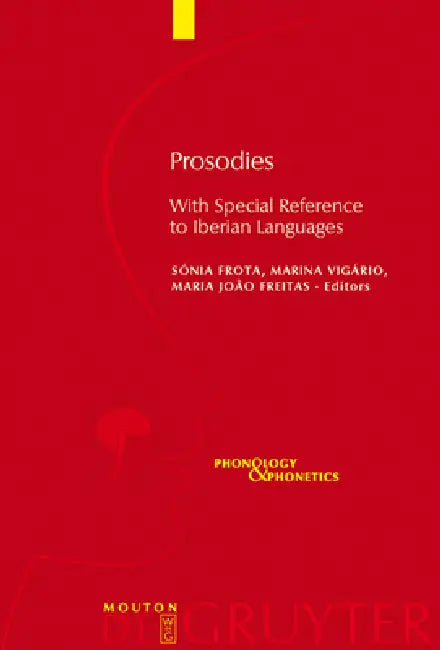 Prosodies by Sónia Frota, Marina Vigário, Maria João Freitas