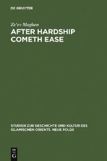 After Hardship Cometh Ease: The Jews as Backdrop for Muslim Moderation by Ze'ev Maghen