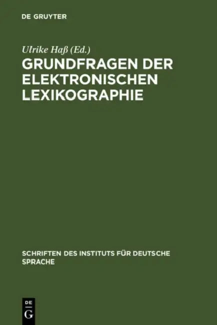 Grundfragen der elektronischen Lexikographie by Ulrike Haß