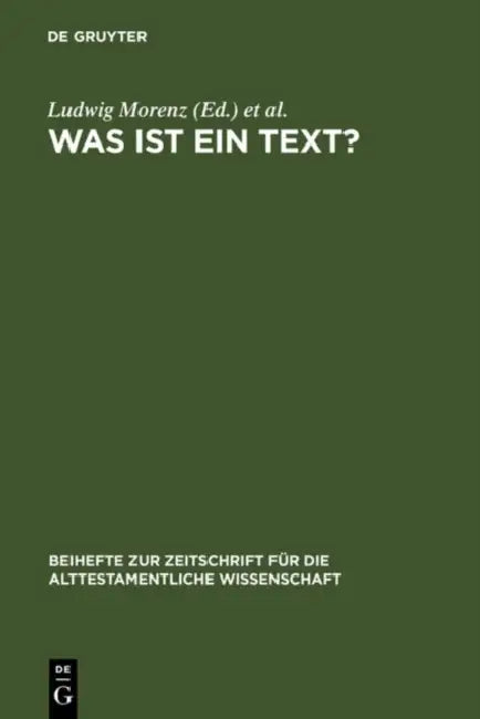 Was ist ein Text? by Ludwig Morenz, Stefan Schorch