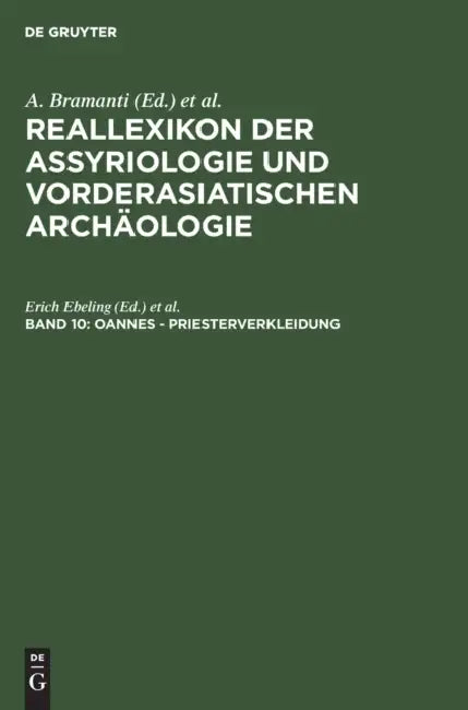 Oannes - Priesterverkleidung by Dietz O. Edzard, Michael P. Streck, Erich P. Ebeling