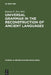 Universal Grammar in the Reconstruction of Ancient Languages by Katalin É. Kiss