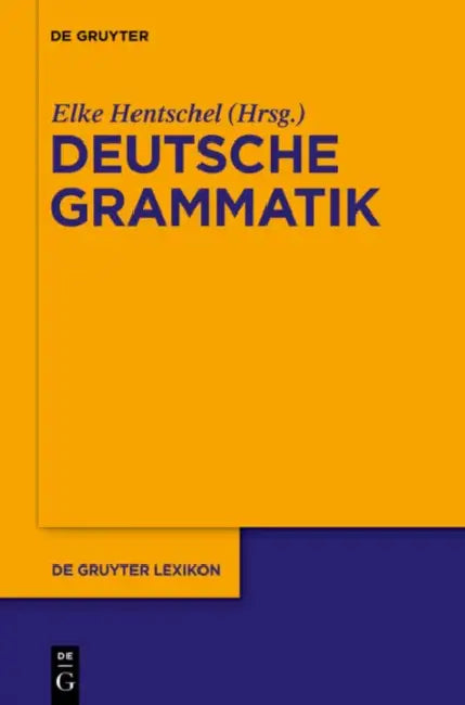 Deutsche Grammatik by Elke (EDT) Hentschel