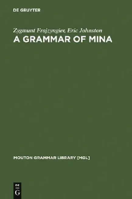 A Grammar of Mina by Zygmunt Frajzyngier