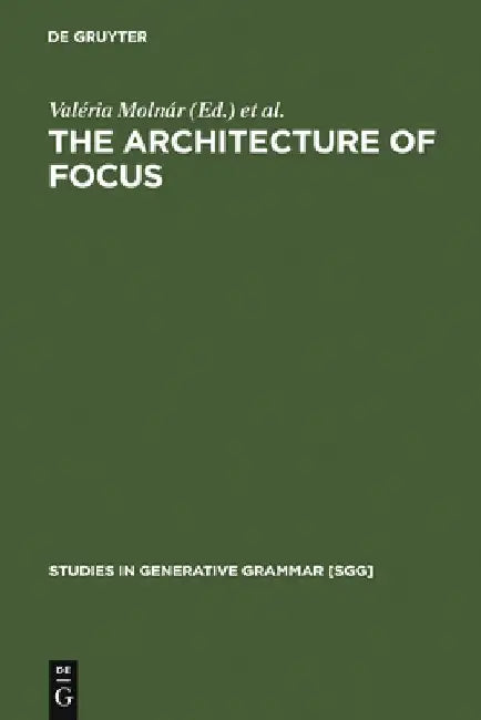 The Architecture of Focus by Valéria Molnár