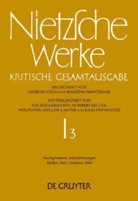 Nietzsche Werke: Kristische Gesamtausgabe by Johann Figl, Hans Gerald Hodl, Hans Gerald Hodl