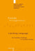 Catching Language by Felix K. Ameka, Alan Dench, Nicholas Evans