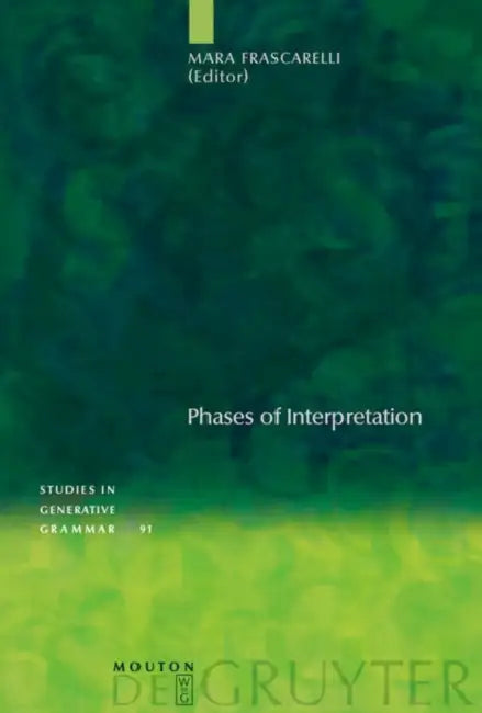 Phases of Interpretation by Mara Frascarelli