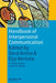 Handbook of Interpersonal Communication by Gerd Antos, Eija Ventola, Tilo Weber