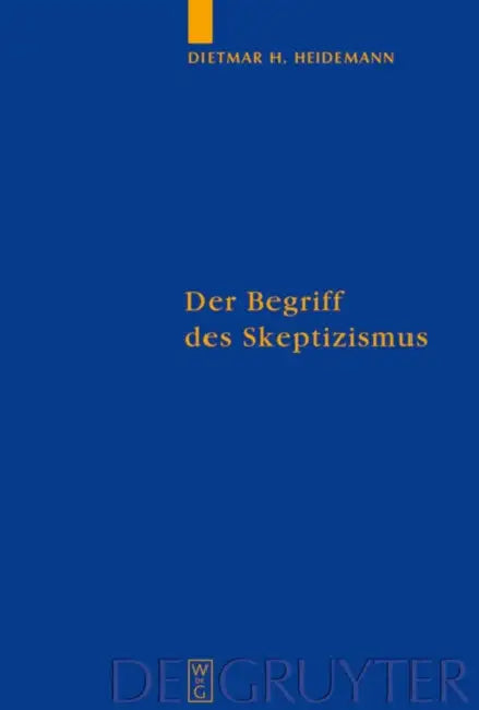 Der Begriff des Skeptizismus by Dietmar Heidemann