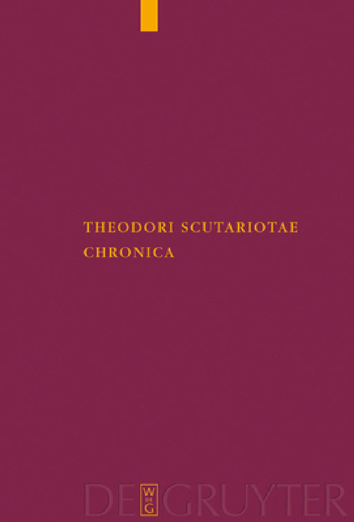 Theodori Scutariotae Chronica by Raimondo Tocci