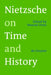 Nietzsche on Time and History by Manuel Dries