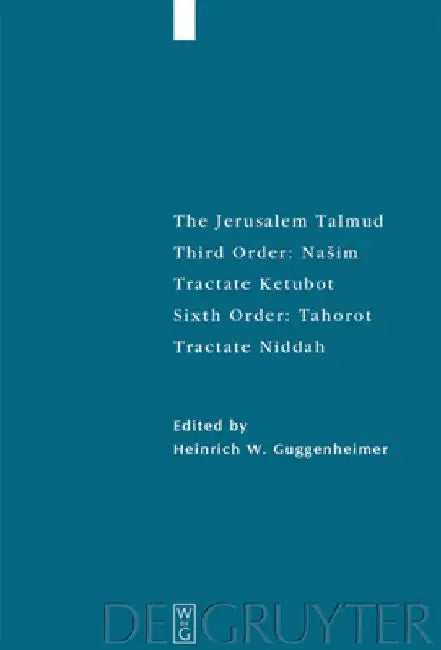 Ee: Sixth Order: Tahorot. Tractate Niddah by Heinrich W. Guggenheimer