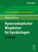 Hysteroskopischer Wegweiser F R GYN Kologen by Thomas Romer