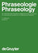 Phraseologie / Phraseology. Volume 2 by Harald Burger