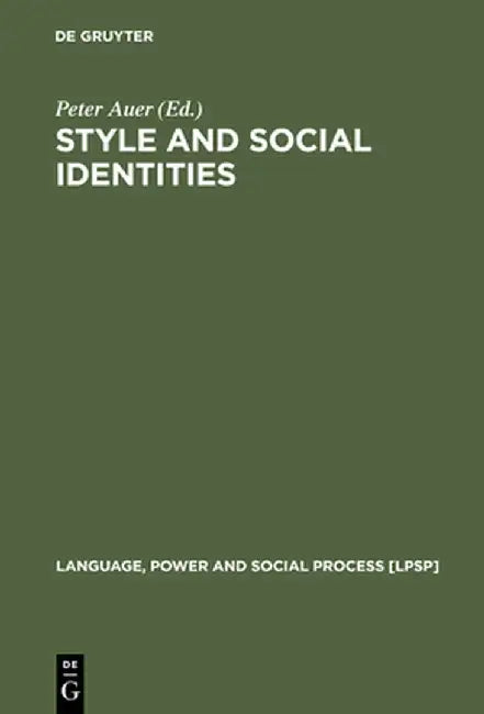 Style and Social Identities by Peter Auer