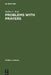 Problems with Prayers: Studies in the Textual History of Early Rabbinic Liturgy by Stefan C. Reif