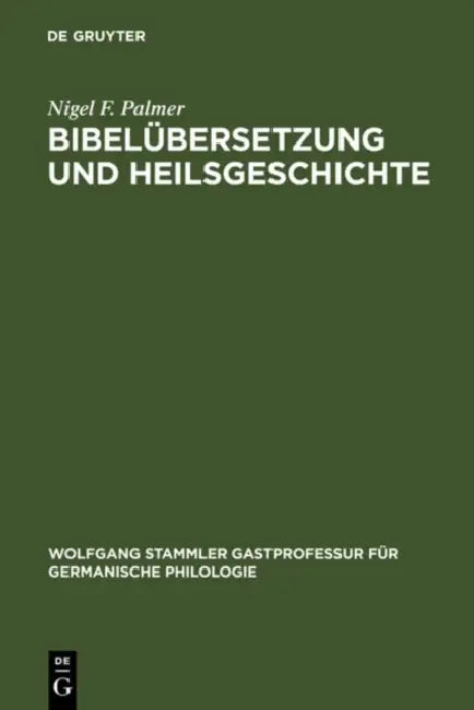 Bibelübersetzung und Heilsgeschichte by Nigel F. Palmer