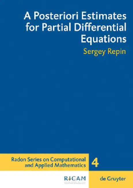 A Posteriori Estimates for Partial Differential Equations by Sergey I. Repin
