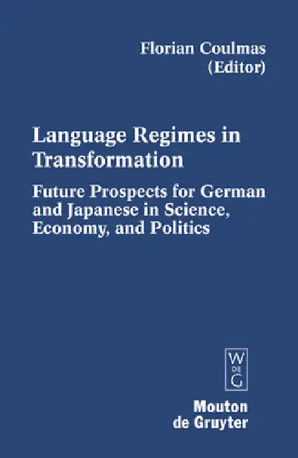 Language Regimes in Transformation by Florian Coulmas