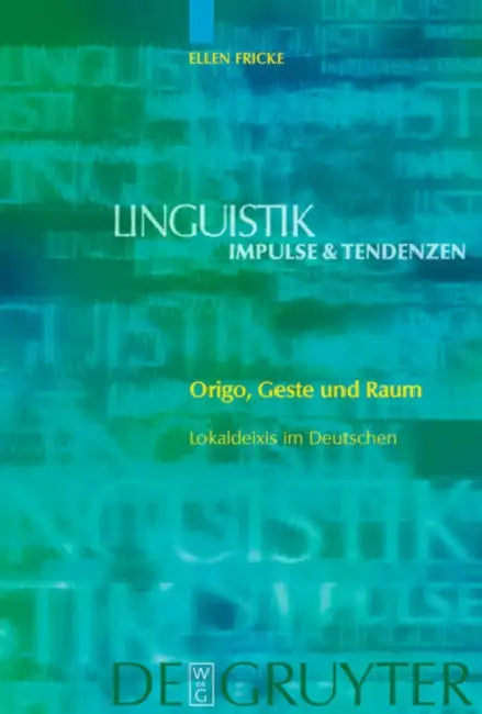 Origo, Geste und Raum = Origo, Gesture, and Space by Ellen Fricke