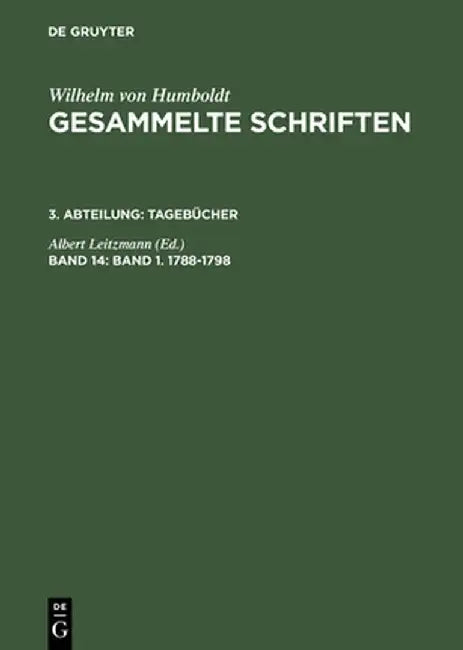 Gesammelte Schriften, Band 14, Band 1. 1788-1798 by Albert Leitzmann