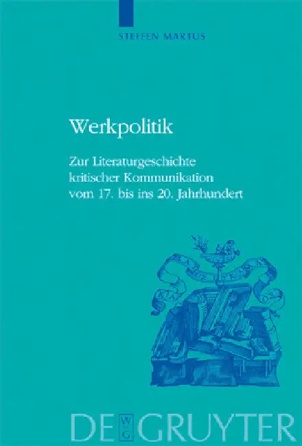 Werkpolitik by Steffen Martus