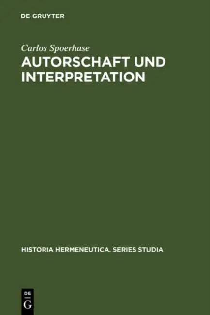 Autorschaft und Interpretation by Carlos Spoerhase