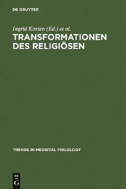 Transformationen des Religiösen by Ingrid Kasten, Erika Fischer-Lichte