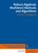 Robust Algebraic Multilevel Methods and Algorithms by Johannes Kraus, Svetozar Margenov