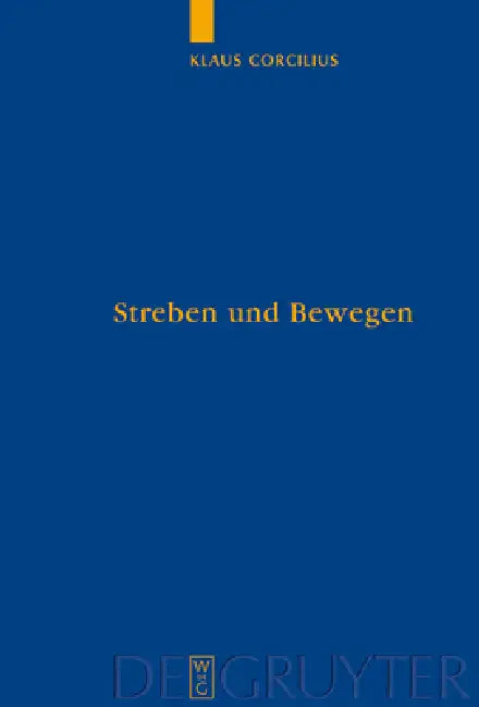 Streben und Bewegen by Klaus Corcilius