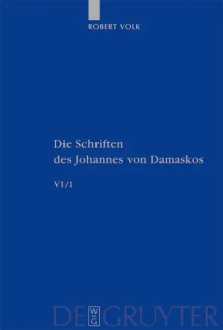 Die Schriften, Band 6/1, Historia animae utilis de Barlaam et Ioasaph (spuria) by Robert Volk