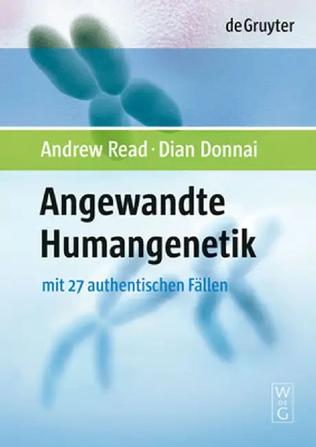 Angewandte Humangenetik by Andrew Read