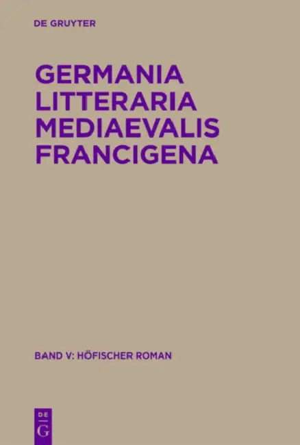 Hofischer Roman in Vers Und Prosa by Rene Perennec, Elisabeth Schmid