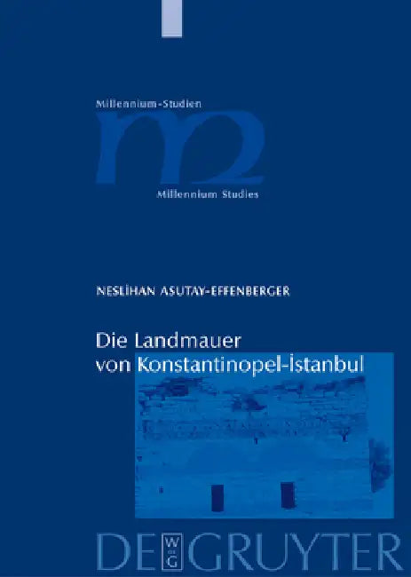 Die Landmauer von Konstantinopel-Istanbul by Neslihan Asutay-Effenberger