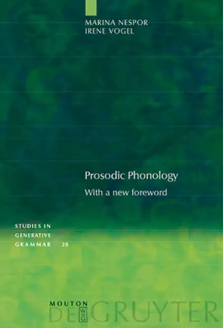 Prosodic Phonology by Marina Nespor