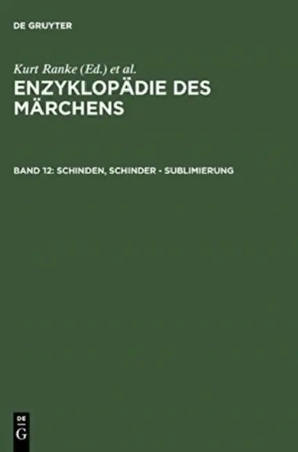 Enzyklopadie Des Marchens: Handworterbuch Zur Histor. U. Vergleichenden Erzahlforschung by Akademie Der Wissenschaften Zu Gottingen, Kurt Ranke, Rolf Wilhelm Brednich