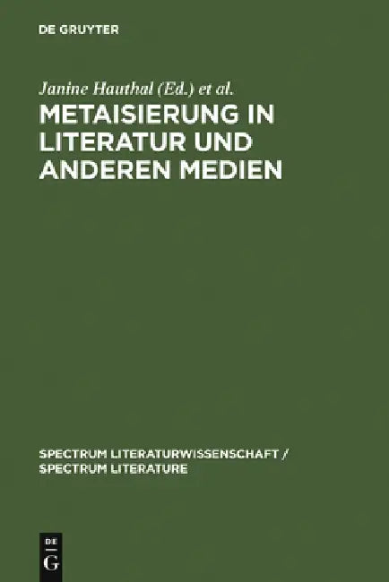 Metaisierung in Literatur und anderen Medien by Janine Hauthal, Julijana Nadj, Ansgar Nünning