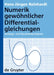 Numerik Gewöhnlicher Differentialgleichungen by Hans-Jurgen Reinhardt