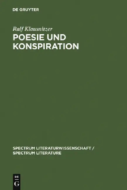 Poesie und Konspiration = Poetry and Conspiracy by Ralf Klausnitzer